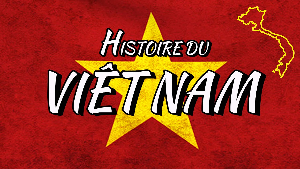 L’histoire du Vietnam